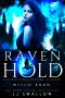 [Ravenhold 01] • Ravenhold · Witch Born · A Dark Academy Romance (Ravenhold Supernatural Reform Academy Book 1)